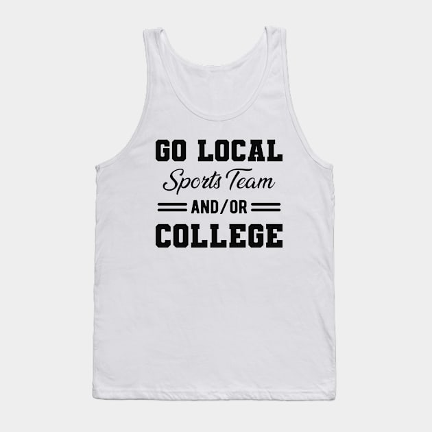 Go local sports team and/or college Tank Top by KC Happy Shop